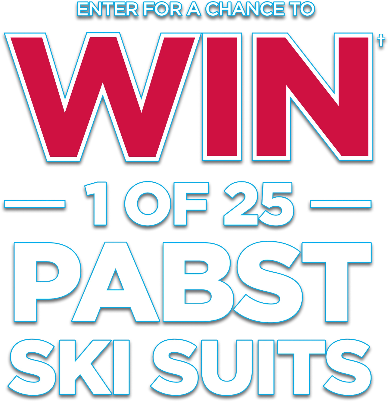 Enter for a chance to WIN 1 of 25 Pabst Ski Suits